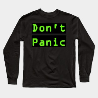 Don't Panic Long Sleeve T-Shirt